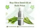 Buy Okra Seed Oil at a Bulk Price