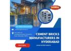 Cement Bricks Manufacturers in Hyderabad