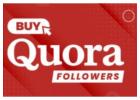 Buy Quora Followers for More Engagement