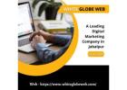 Enhance Your Brand’s Presence with White Globe Web in Jabalpur