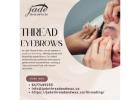 Top Thread Eyebrow Services Near You for Perfect Brows