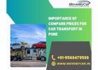 Importance of compare prices for Car Transport in Pune