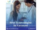 Best Gynecologist in Varanasi 