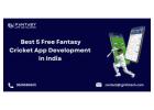  Best 5 Free Fantasy Cricket App Development In India