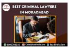 Best criminal lawyers in Moradabad