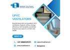 Top Upvc Ventilator Manufacturers in Bangalore