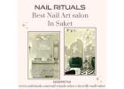 Best Nail Art Salon in Saket