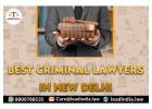 Best Criminal Lawyers In New Delhi