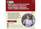 How Can a B.Voc in Food Processing & Quality Management Enhance Your Career Prospects?