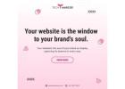 Your website is the window to your brand's soul.