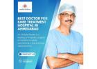 Best doctor for knee treatment hospital in ahmedabad