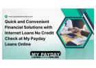 Hassle-Free Funding with Internet Loans No Credit Check