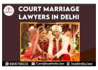 Court Marriage Lawyers In Delhi