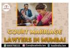 Court Marriage Lawyers In Mumbai