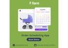 Efficient Order Scheduling App: Flare