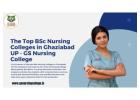 The Top BSc Nursing Colleges in Ghaziabad UP - GS Nursing College