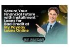 Your Solution for Bad Credit: Installment Loans Available Now