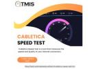 Cabletica Speed Test  Measure Your Internet Performance with Precision