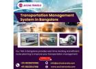 Transportation Management System in Bangalore