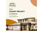 Top Luxury Projects in Chennai