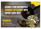 Secure a Fair Motorcycle Accident Settlement with Expert Legal Help