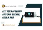 Best Deals on ResMed Auto CPAP Machines Price in India