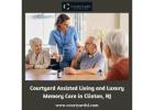 Courtyard Assisted Living and Luxury Memory Care in Clinton, NJ