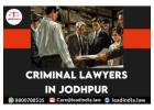 criminal lawyers in jodhpur