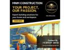 YOUR PROJECT OUR PASSION MNM CONSTRUCTION