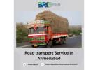 Ahmedabad's Leading Road Transport Services | Safe & Timely Delivery