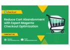 Reduce Cart Abandonment with Expert Magento Checkout Optimization 