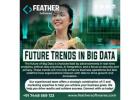 Future Trends in Big Data | Top Technical Internship Programing Services In Marthandam