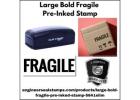 Large Bold Fragile Pre-Inked Stamp