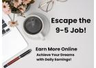 Escape the 9 - 5 job: unlock $900 Daily. Just 2 hours and WIFI needed