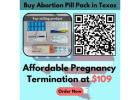 Buy Abortion Pill Pack in Texas - Affordable Pregnancy Termination at $109