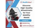 Discover High-Quality Wheelchairs for Your Mobility Needs