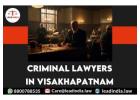 Criminal Lawyers In Visakhapatnam