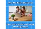 The No-Tech Blueprint: Earn 100% Profit from Home Starting Today!