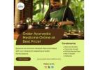 Order Ayurvedic Medicine Online at Best Price!