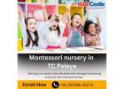   Montessori nursery in TC Palaya