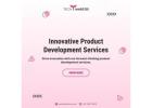 Innovative Product Development Services