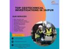 Top Geotechnical Investigations in Jaipur