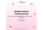 Reliable Software Testing Services