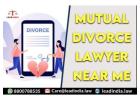 Mutual Divorce Lawyer Near Me