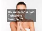 Gets Tight Skin with the Best Skin Tightening Treatment in Delhi: Myo Clinix