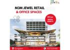 Make Use of the Dynamic Office Spaces at M3M Jewel to Succeed 