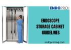 Endoscope Storage Cabinet Guidelines: What Every Medical Facility Should Know