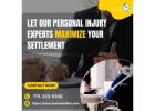 Let Our Personal Injury Experts Maximize Your Settlement