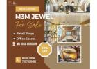 Premium Retail Spaces at M3M Jewel