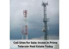 Cell Sites for Sale: Invest in Prime Telecom Real Estate Today